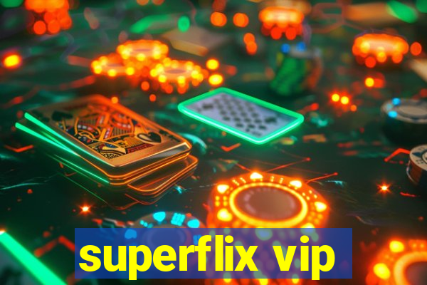 superflix vip